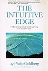 The Intuitive Edge: Understanding and Developing Intuition The Intuitive Edge: Understanding and Developing Intuition