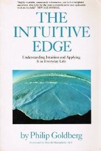 The Intuitive Edge: Understanding and Developing Intuition