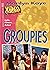 Groupies