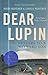 Dear Lupin.: Letters to a Wayward Son