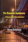 THE ROMANOV CONSPIRACY A Clayton Lovell Stone Adventure by Bruce Hutchison