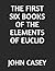 The First Six Books of the Elements of Euclid