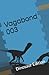 Vagabond 003: Dinosaur Edition