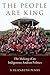 The People Are King by S. Elizabeth Penry