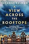 A View Across the Rooftops by Suzanne Kelman