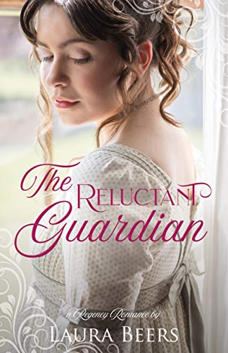 The Reluctant Guardian  (Regency Brides: A Promise of Love #2)