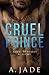 Cruel Prince (Royal Hearts Academy #1)