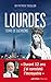 Lourdes, Terre de guérisons