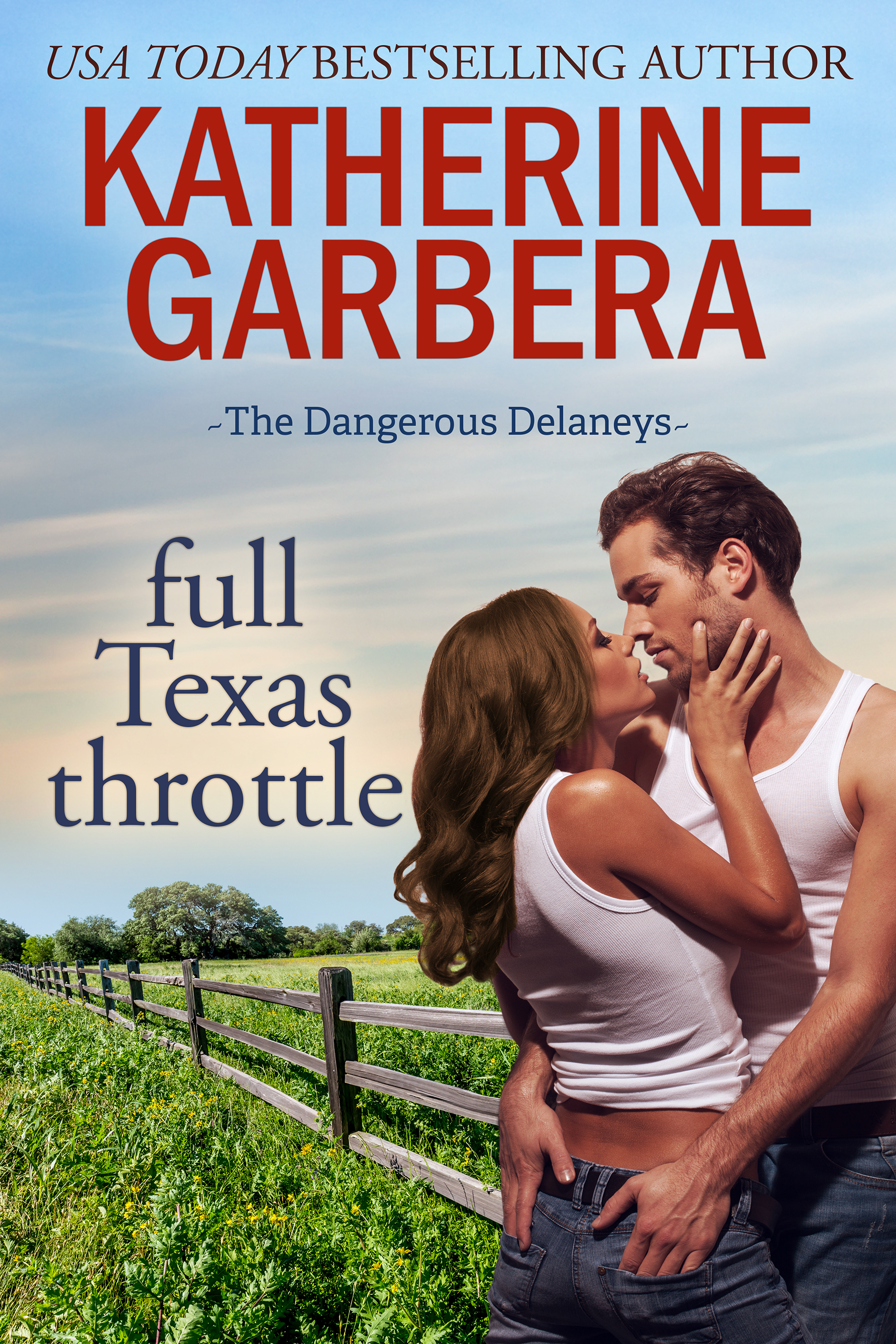 Full Texas Throttle (The Dangerous Delaneys, #2)