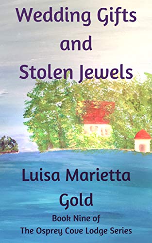 Wedding Gifts and Stolen Jewels (Osprey Cove Lodge, #9)