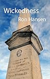 Wickedness by Ron Hansen