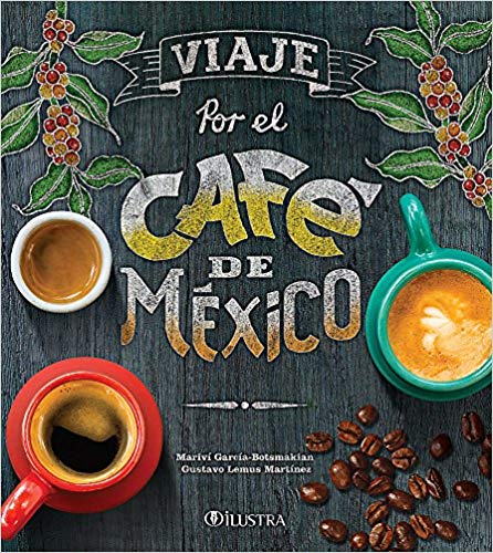 Viaje por el cafe de Mexico: 1653 (Hardcover)