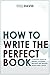 How to Write the Perfect Bo...