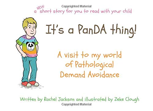 It's a PanDA thing! - A Visit to my world of Pathological Demand Avoidance: A visit to my world of Pathological Demand Avoidance (The Thing)