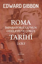 Roma İmparatorluğu’nun Gerileyiş ve Çöküş Tarihi - 2. Cilt (Paperback)