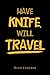 Have Knife, Will Travel