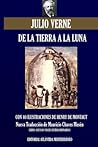 De la Tierra a la Luna: Nueva Traducci�n Ilustrada