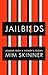 Jailbirds by Mim Skinner
