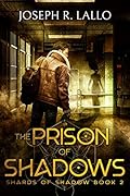 The Prison of Shadows