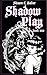 Shadow Play: Book One: Kim ...