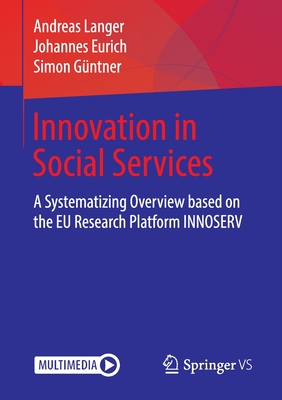 Innovation in Social Services: A Systematizing Overview based on the EU Research Platform INNOSERV