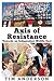 Axis of Resistance: Towards...