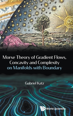 MORSE THEORY OF GRADIENT FLOWS, CONCAVITY AND COMPLEXITY ON MANIFOLDS WITH BOUNDARY