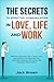 The Secrets to Effective Communication in Love, Life and work: Improve Your Social Skills, Small Talk and Develop Charisma That Can Positively Increase Your Social and Emotional Intelligence
