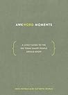 Awkword Moments: ...