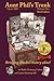 Aunt Phil's Trunk Volume One Third Edition: Bringing Alaska's history alive!