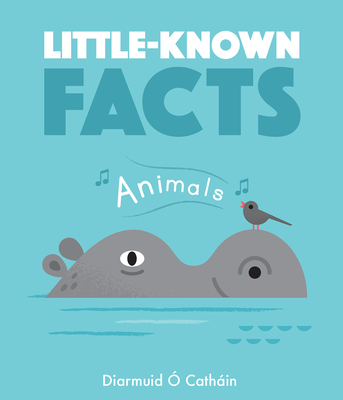 Little Known Facts: Animals (Hardcover)
