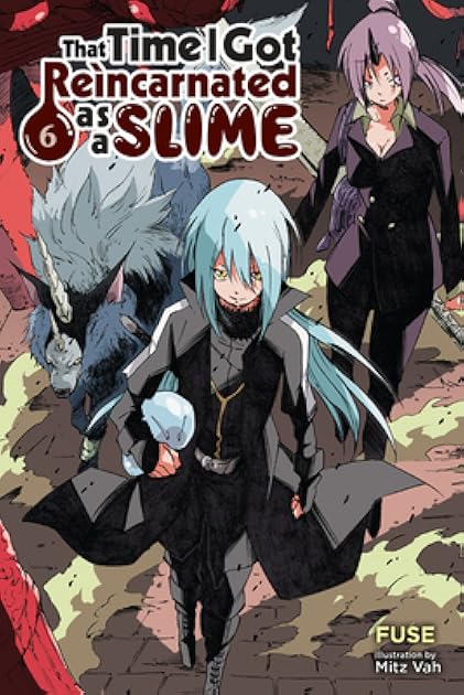 That Time I Got Reincarnated as a Slime, Vol. 6 (That Time I Got Reincarnated as a Slime, #6)