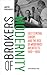 Brokers of Modernity: East Central Europe and the Rise of Modernist Architects, 1910–1950