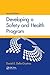 Developing a Safety and Health Program, Second Edition