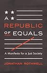 A Republic of Equals by Jonathan  Rothwell