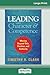 Leading with Character and Competence: Moving Beyond Title, Position, and Authority (16pt Large Print Edition)