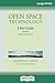 Open Space Technology: A User's Guide (16pt Large Print Edition)