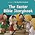 The Easter Bible Storybook by Maggie Barfield