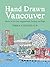 Hand Drawn Vancouver: Sketc...