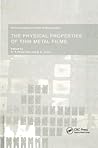 The Physical Properties of Thin Metal Films
