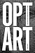 Opt Art: From Mathematical ...