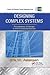 Designing Complex Systems: Foundations of Design in the Functional Domain