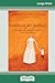 Buddhism for Mothers: A Calm Approach to Caring for Yourself and Your Children (16pt Large Print Edition)