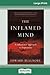 The Inflamed Mind (16pt Large Print Edition)