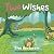 Two Wishes