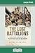 The Lost Battalions: A battle that could not be won. An island that could not be defended. An ally that could not be trusted. (16pt Large Print Edition)