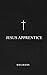 JESUS APPRENTICE: A MOVEMEN...