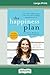 The Happiness Plan (16pt La...
