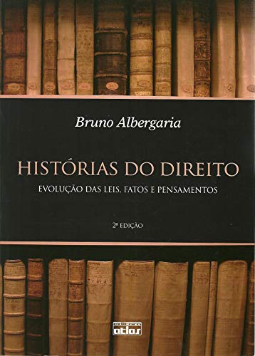 História do Direito: evolução das leis, fatos e pensamentos (Kindle Edition)