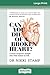 Can You Die of a Broken Heart?: A Heart Surgeon's Insight into What Makes Us Tick